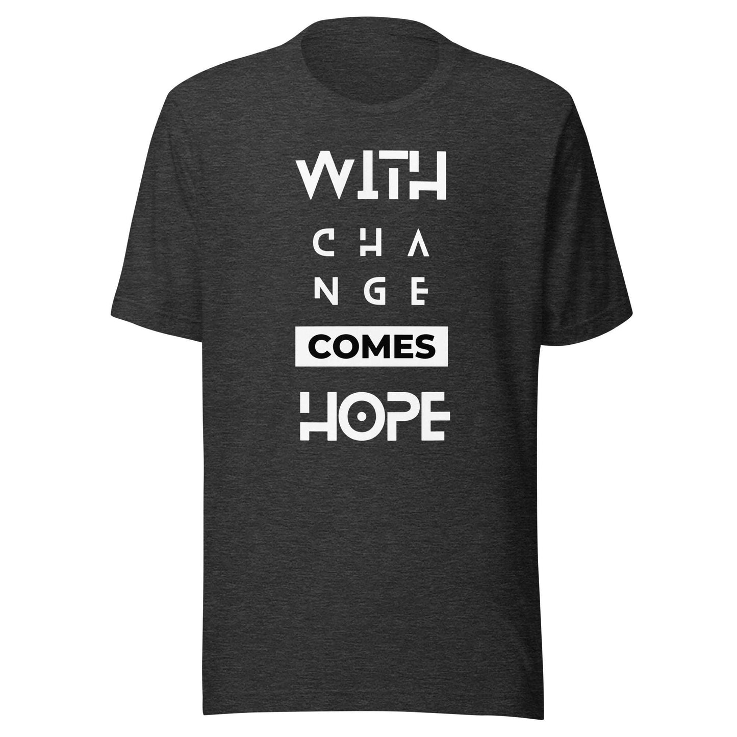 With Change Comes Hope Motivational T-Shirt - Motivational Wonders