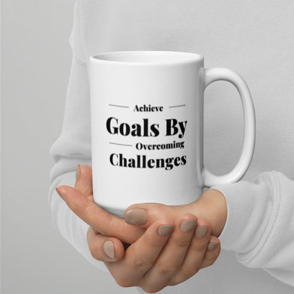 "Achieve Goals" White Ceramic Mug - Motivational Wonders LLC