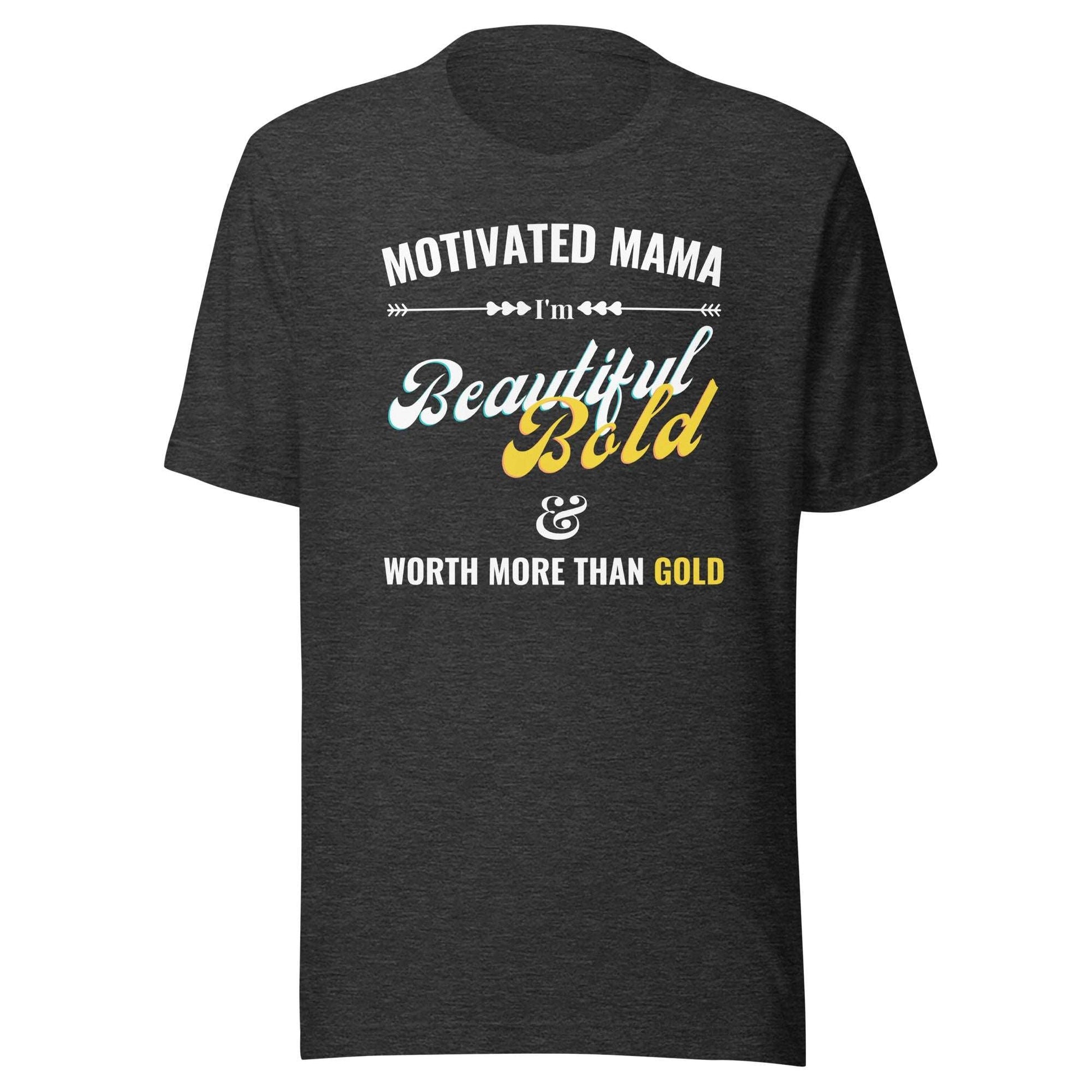Women's Motivated Mama Unisex t-shirt - Motivational Wonders